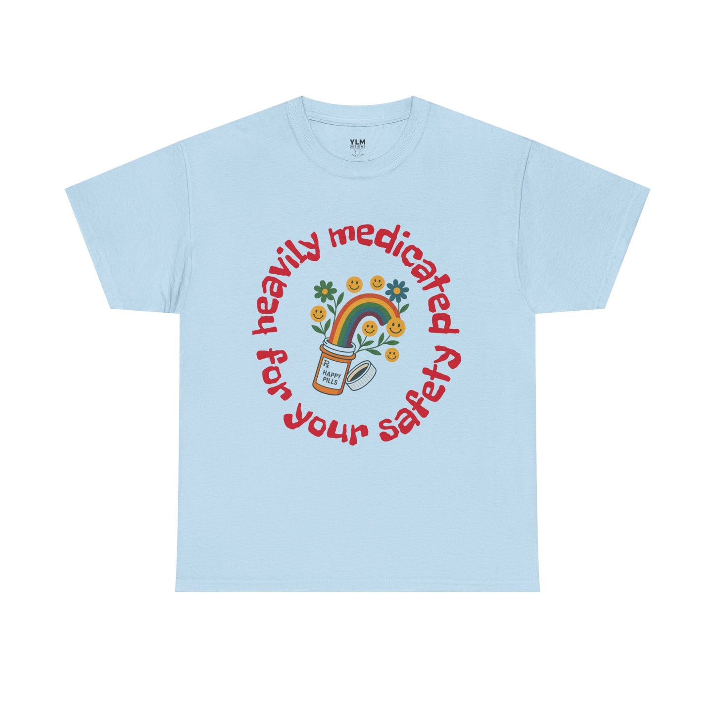 Heavily Medicated Safety Unisex Tee