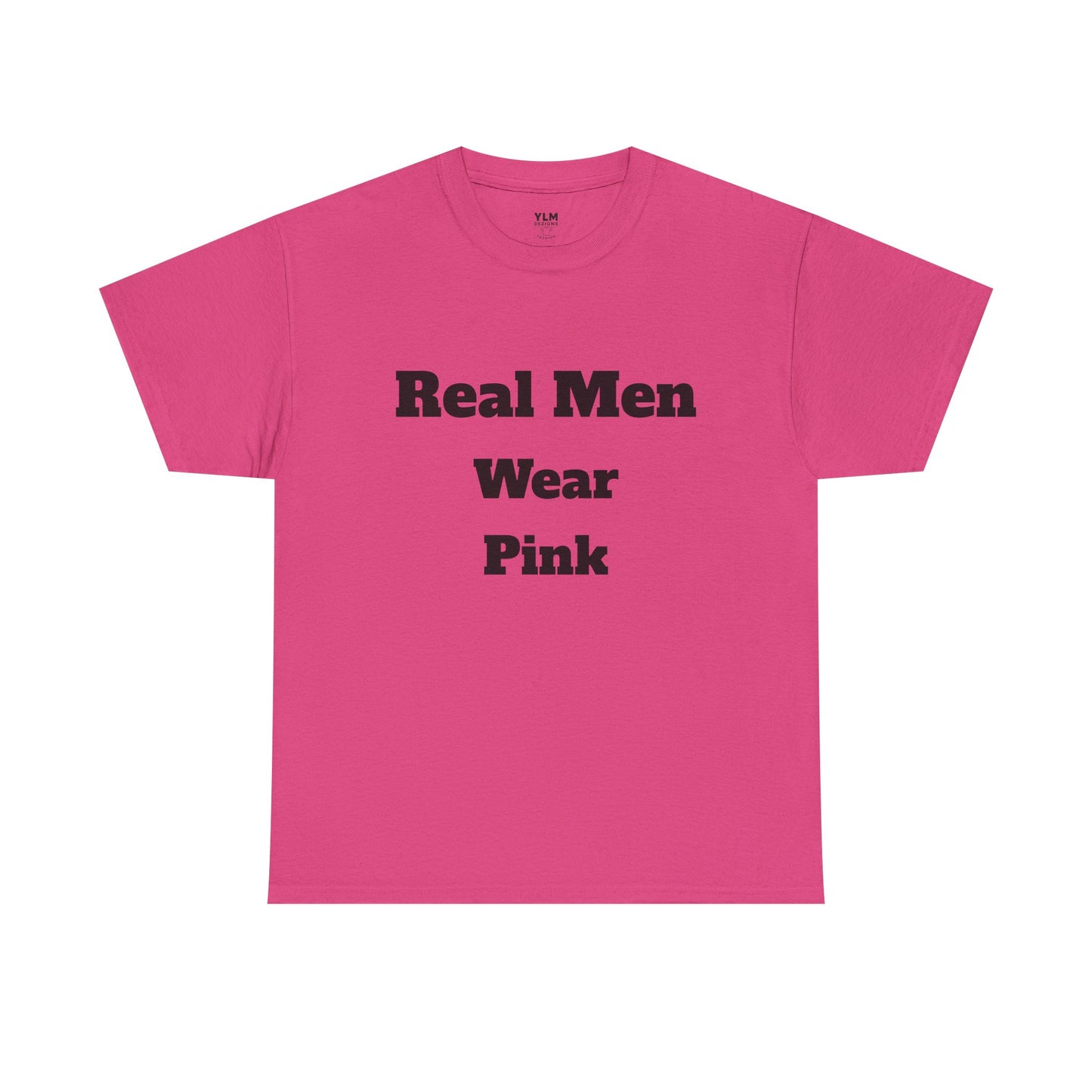 Real Men Wear Pink Unisex Tee