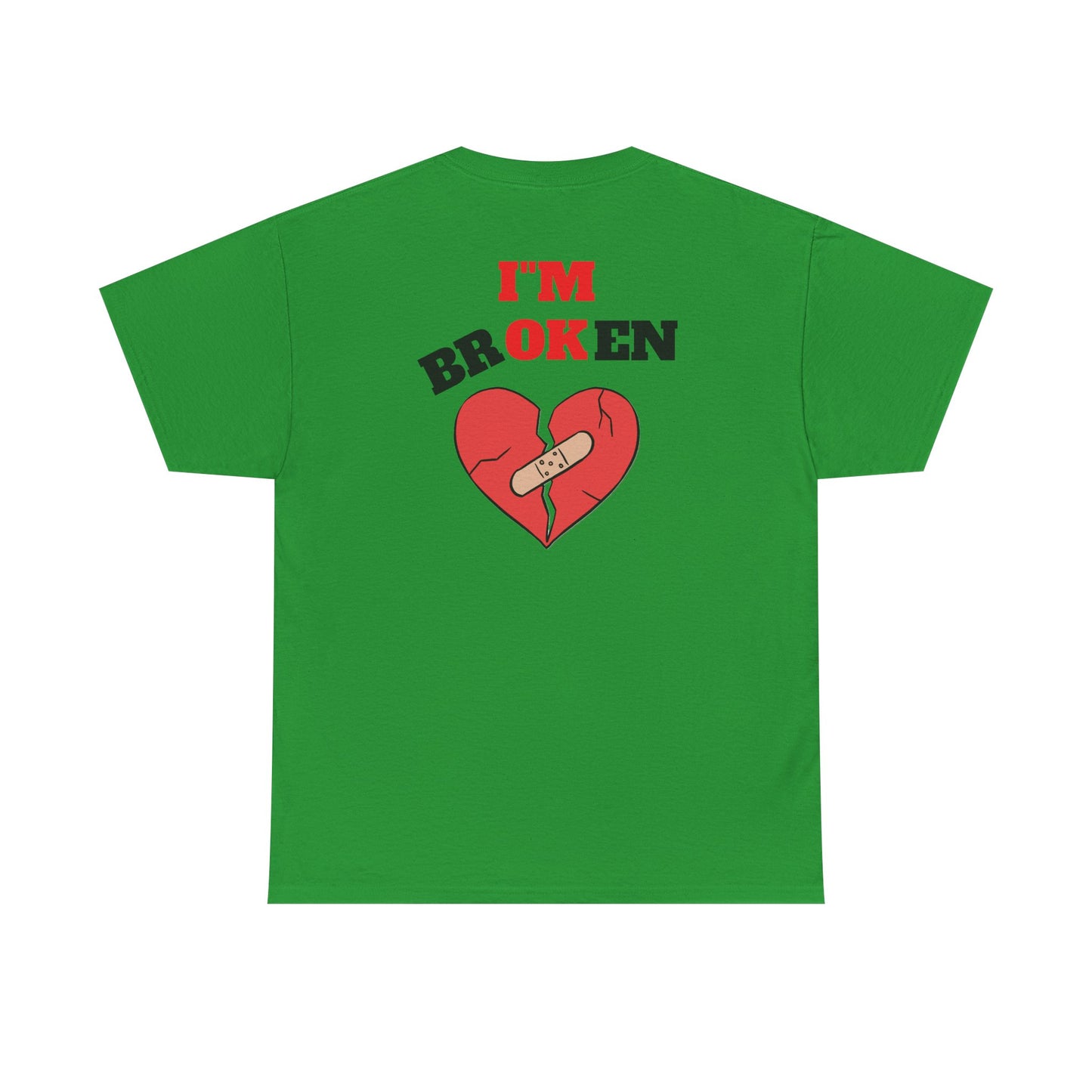 I'm Broken Unisex Tee