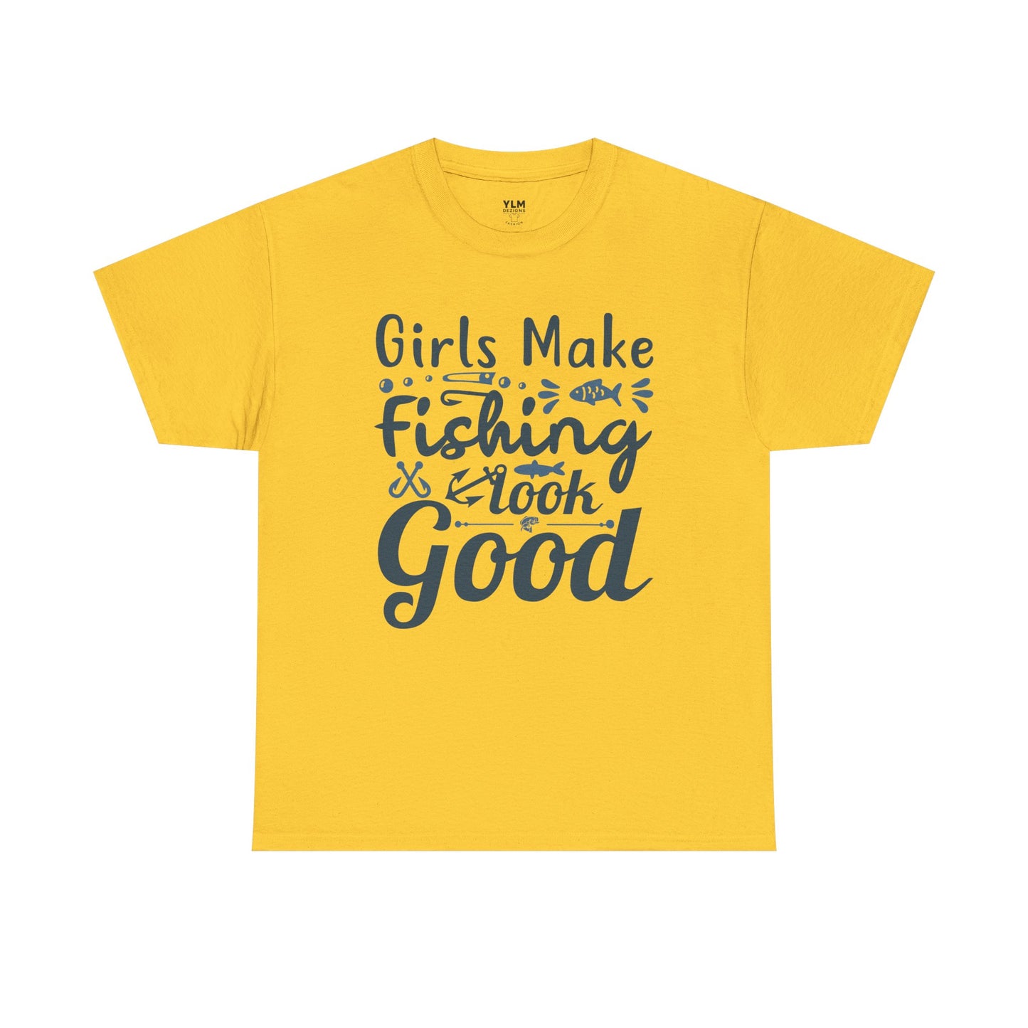 Girls Make Fishing Look Good Unisex Tee