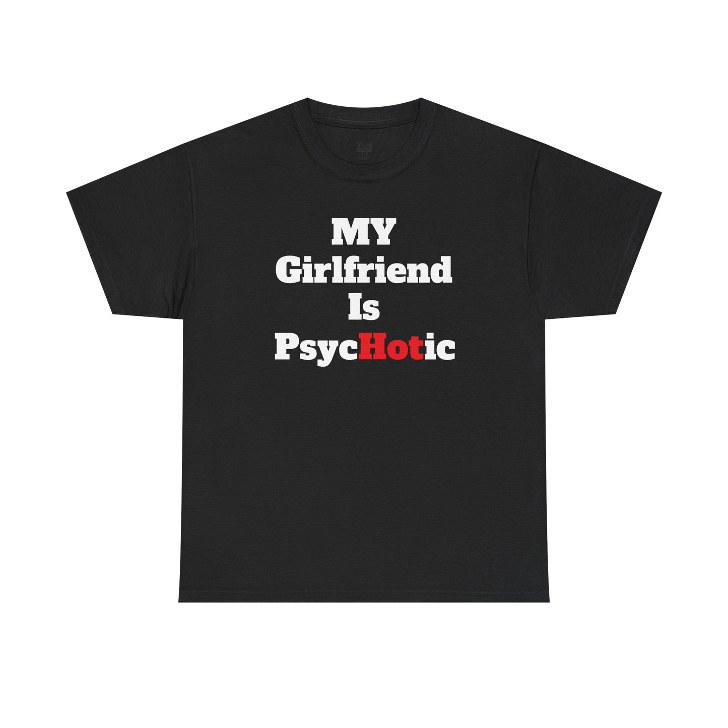 My Girlfriend Is Hot Unisex Tee