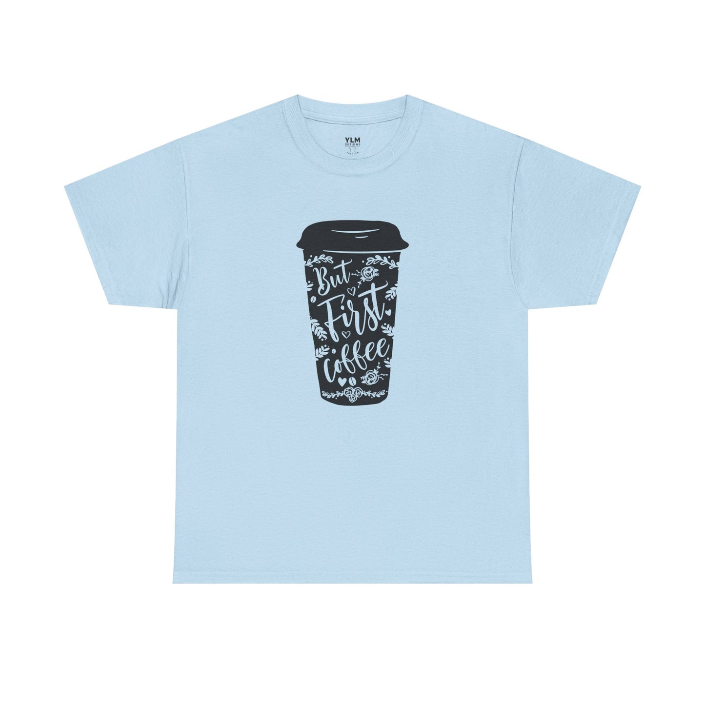 But First Coffee Unisex Tee