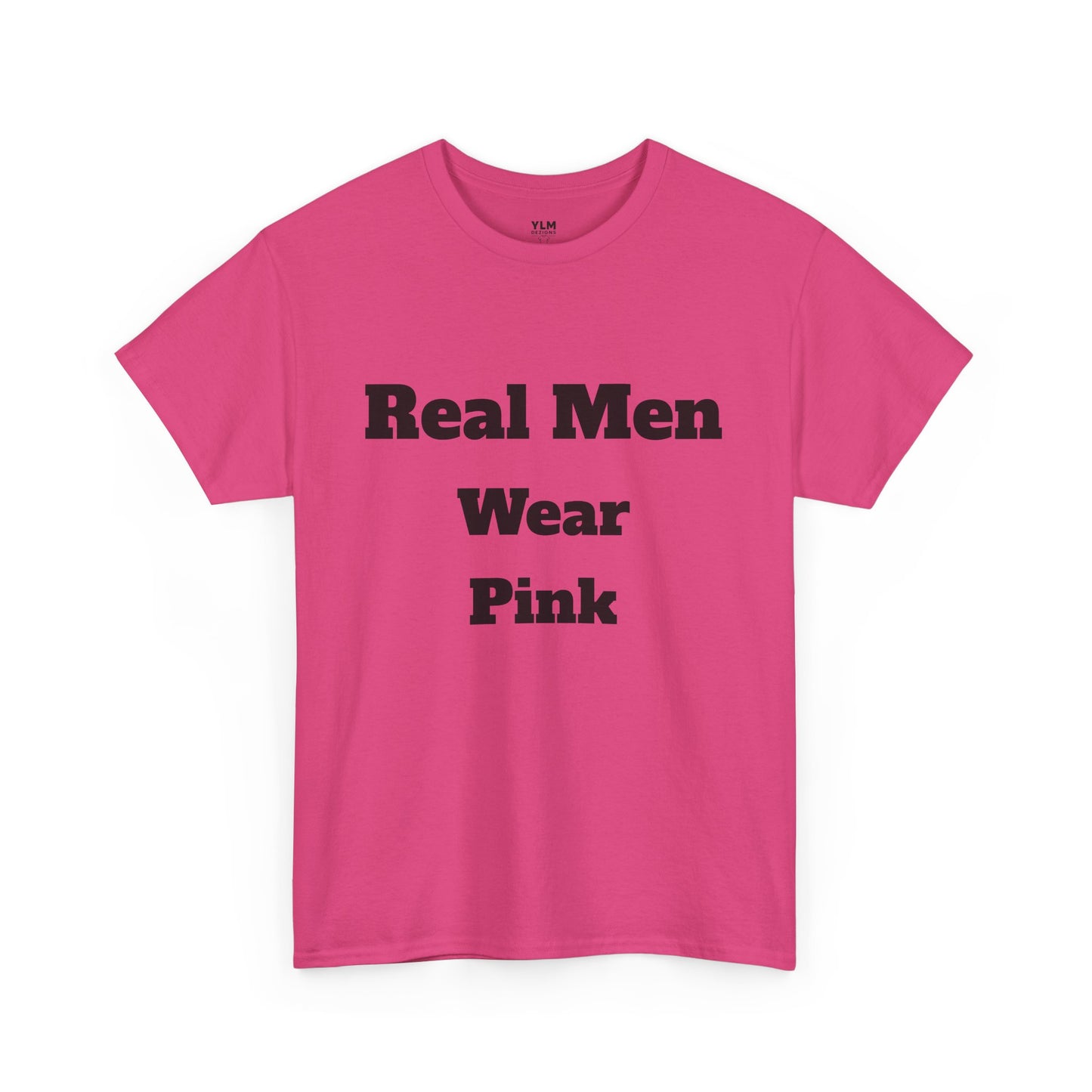 Real Men Wear Pink Unisex Tee