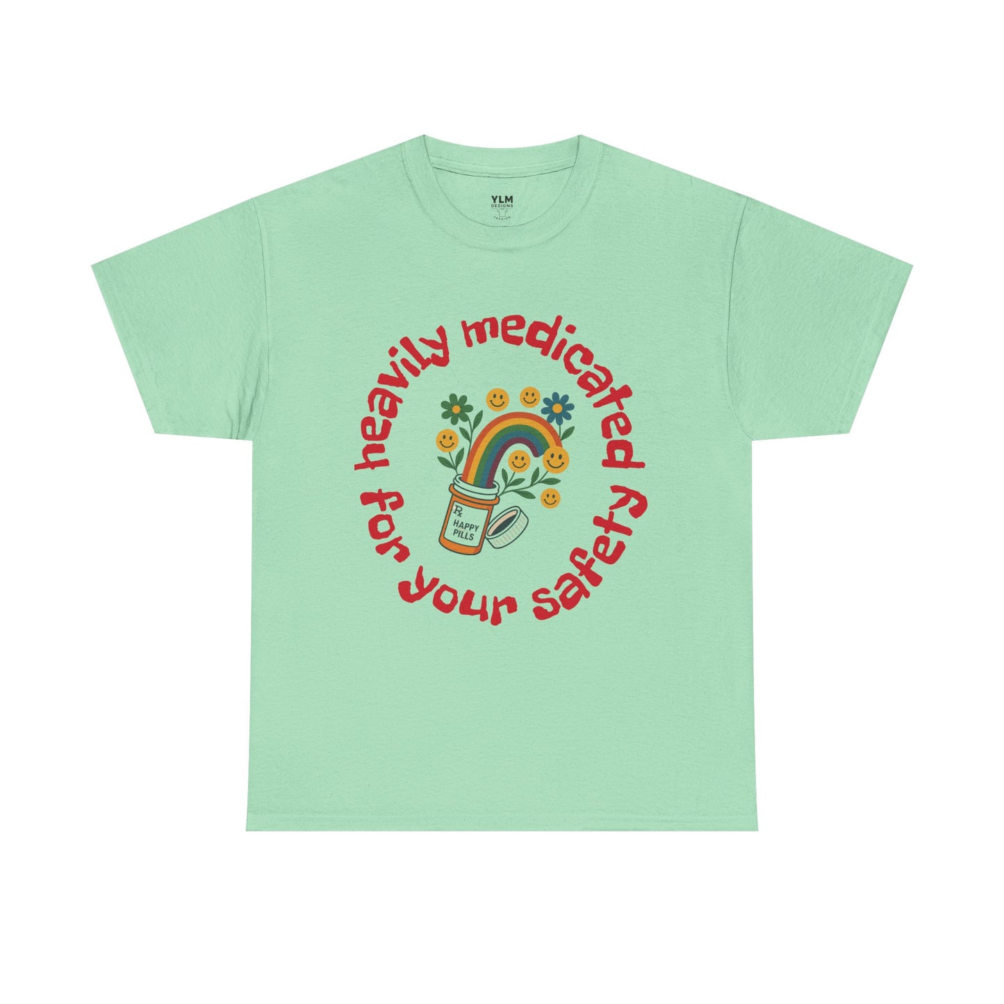 Heavily Medicated Safety Unisex Tee