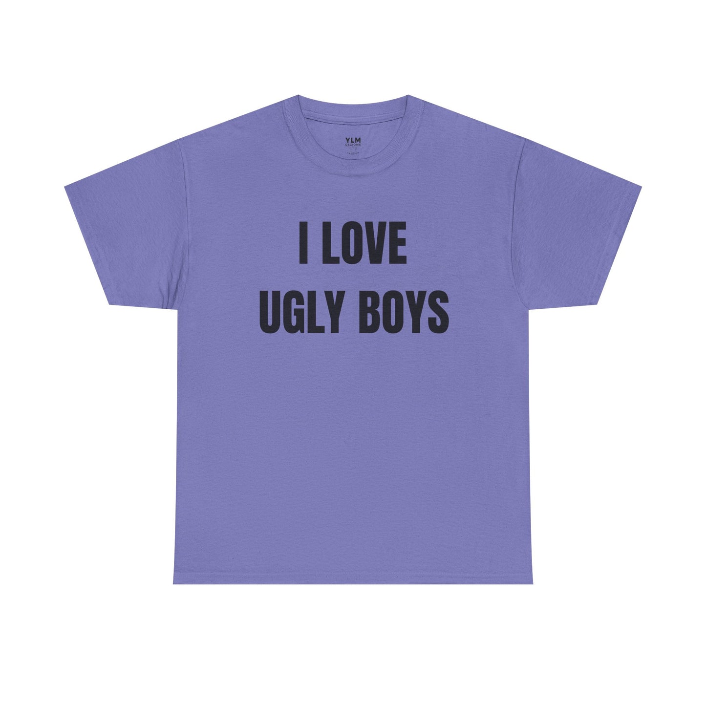 I LOVE Ugly Boys