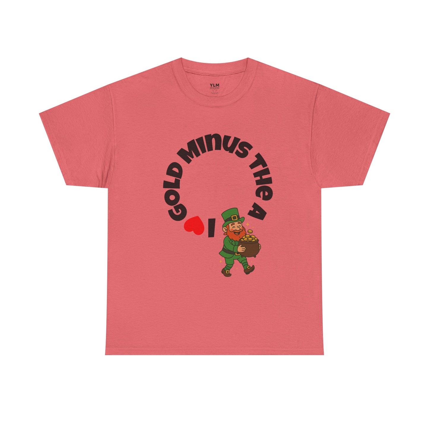 I Love You Leprechaun Unisex Tee