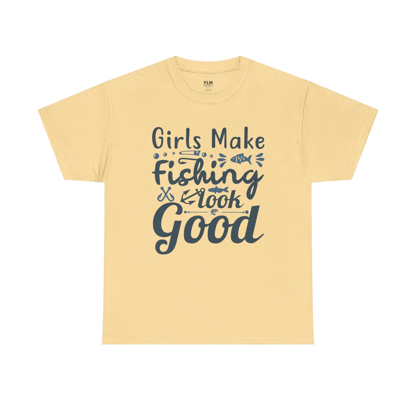 Girls Make Fishing Look Good Unisex Tee