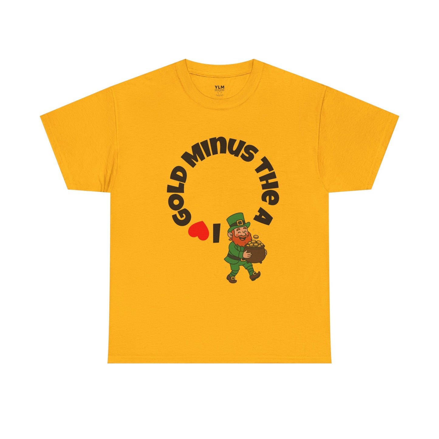 I Love You Leprechaun Unisex Tee