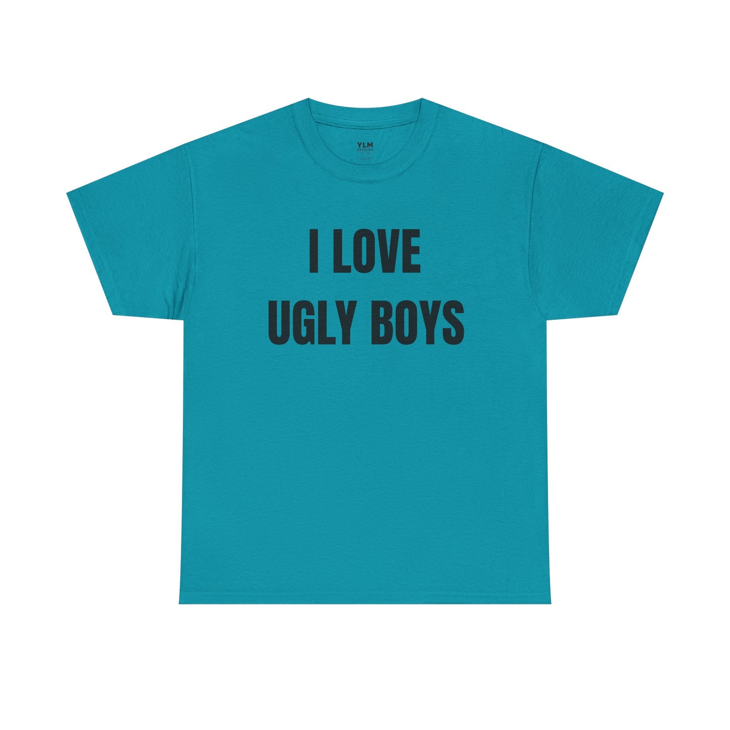 I LOVE Ugly Boys