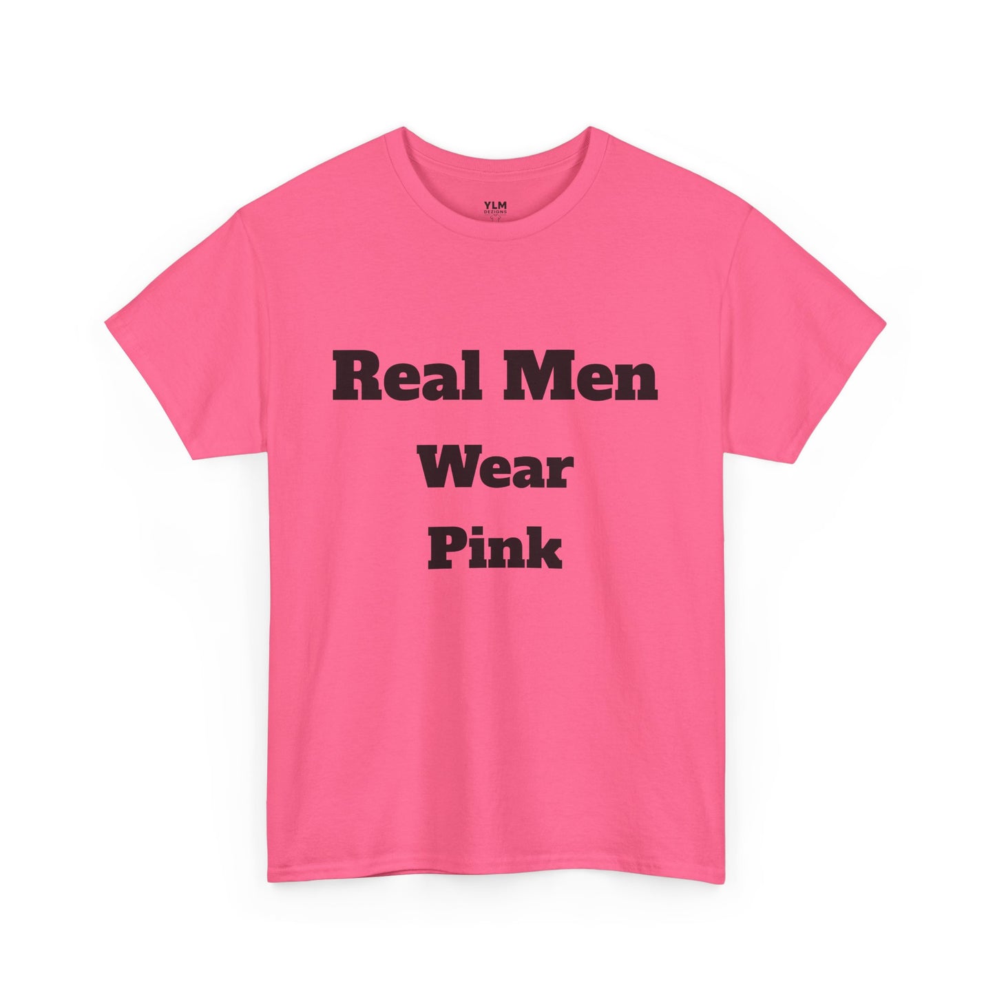 Real Men Wear Pink Unisex Tee