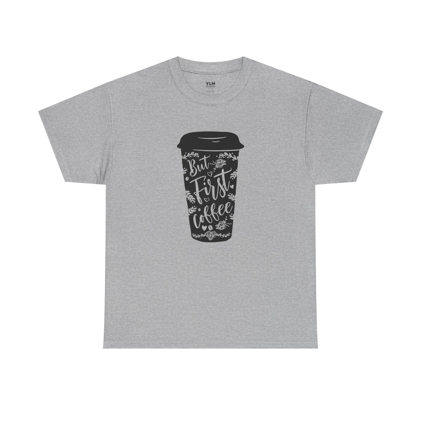 But First Coffee Unisex Tee