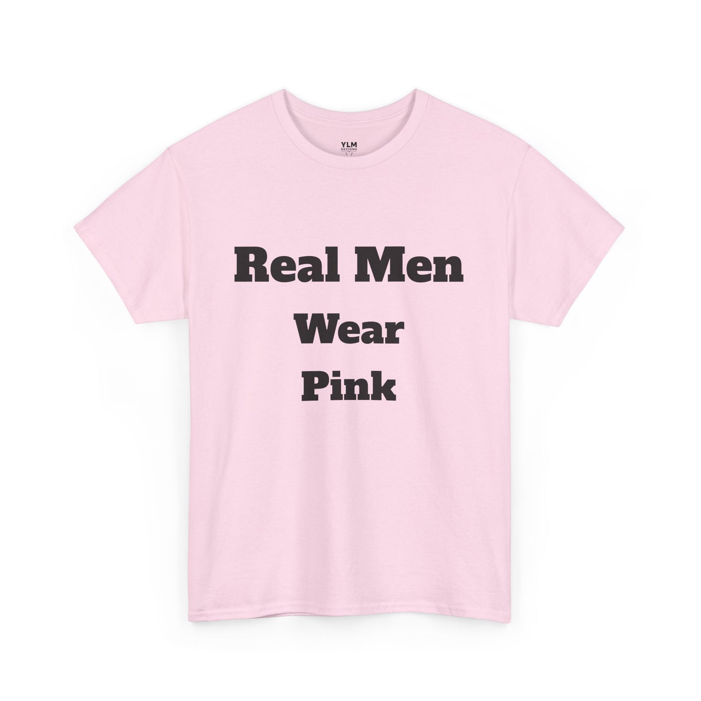 Real Men Wear Pink Unisex Tee