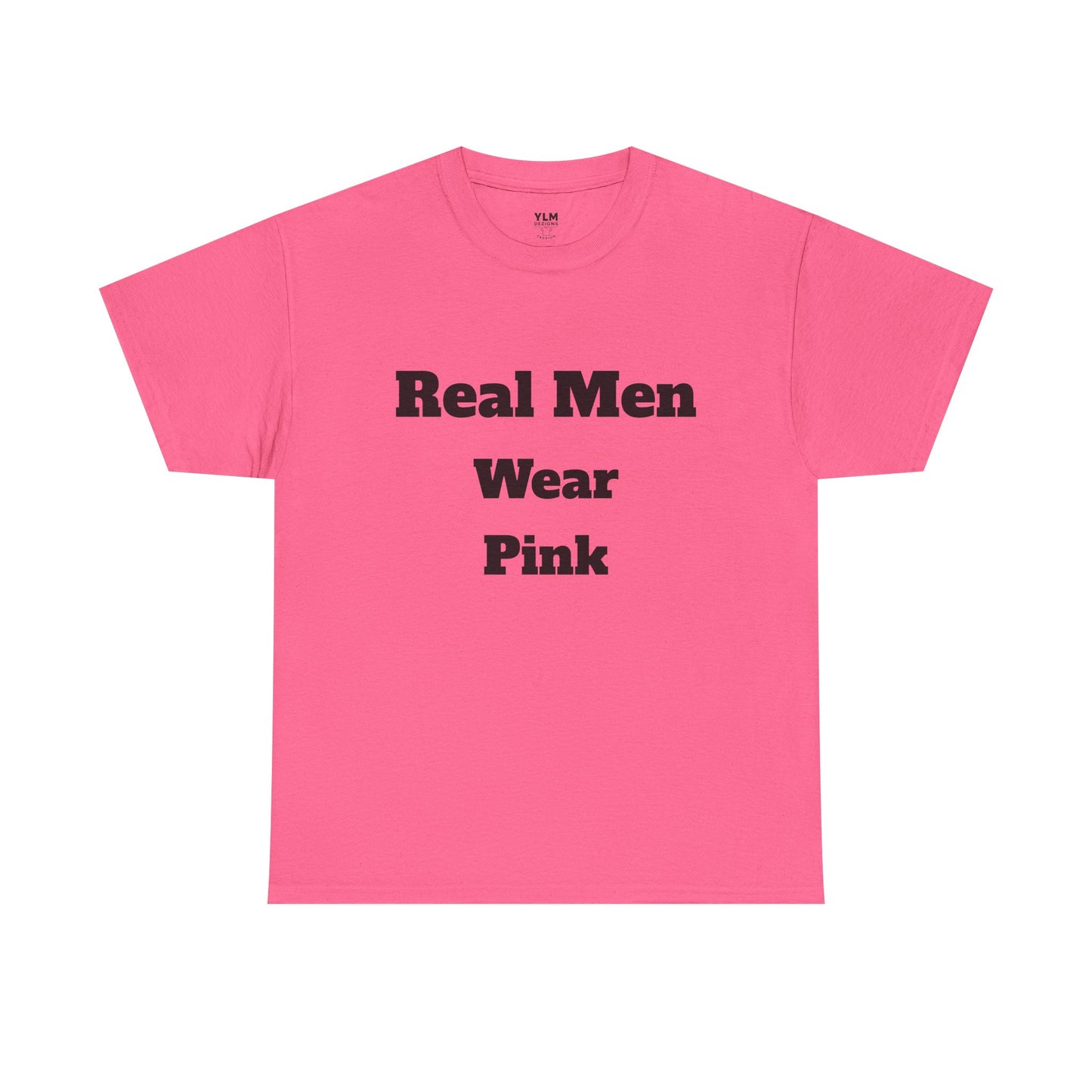 Real Men Wear Pink Unisex Tee