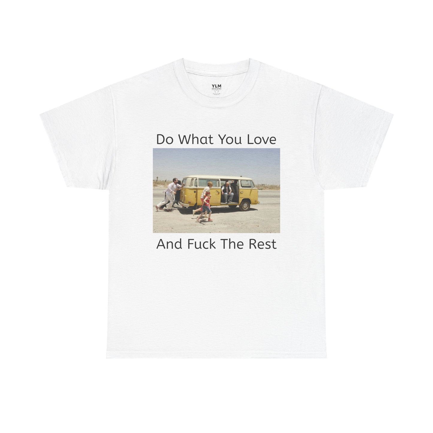 Do What You Love Unisex Tee