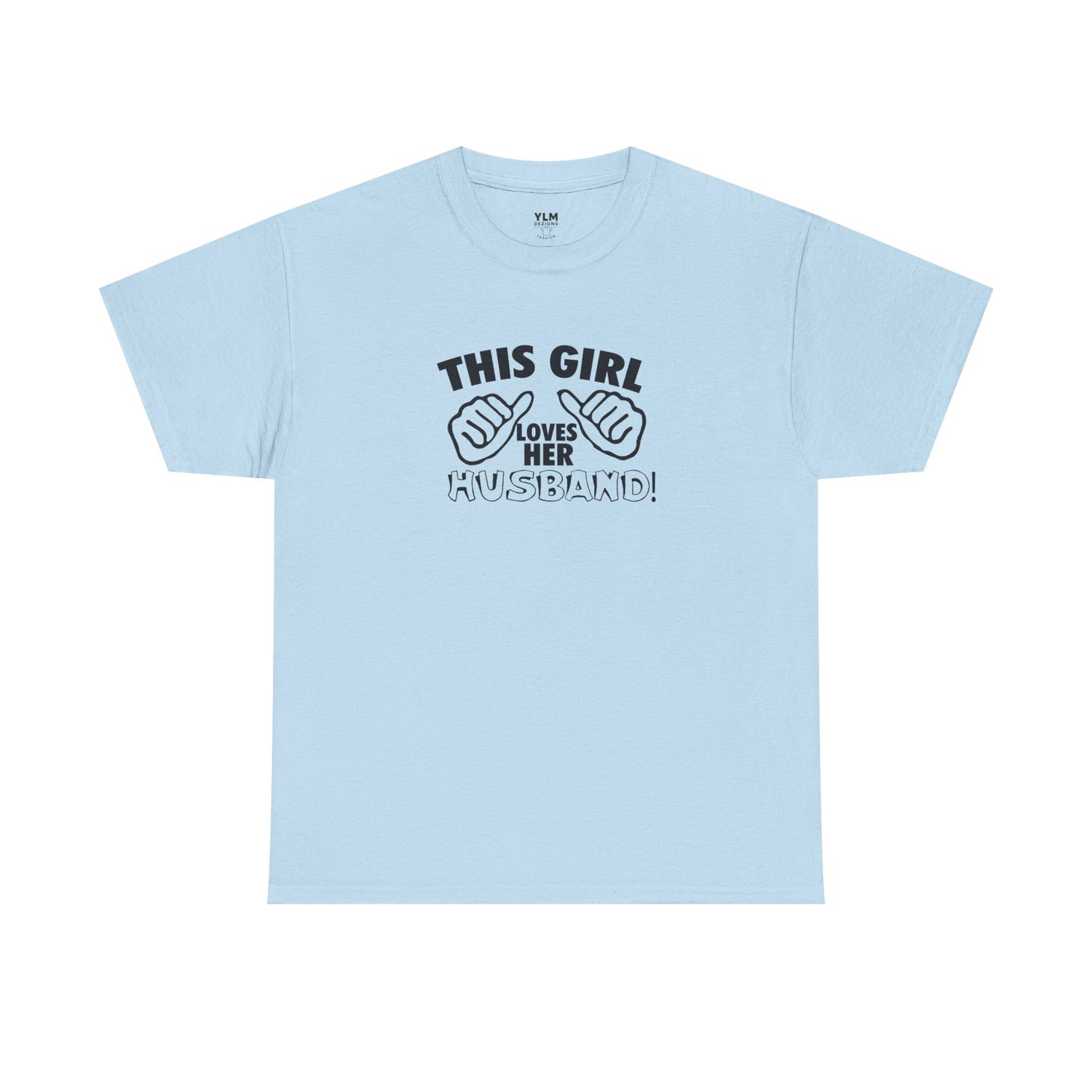 This Girl Loves Her Husband Unisex Tee