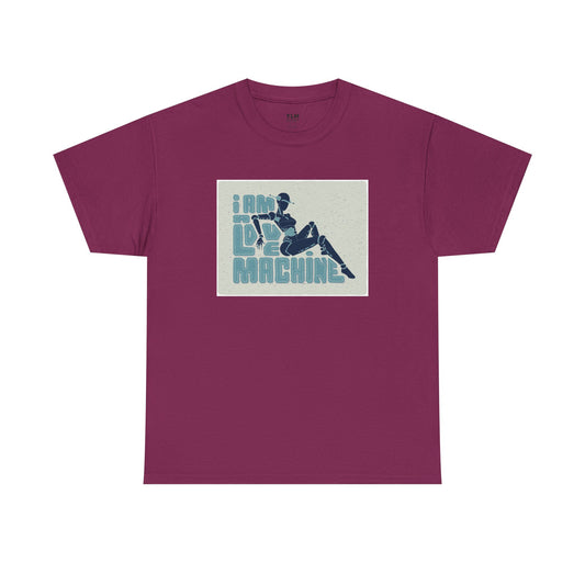 I Am A Love Machine Unisex Tee