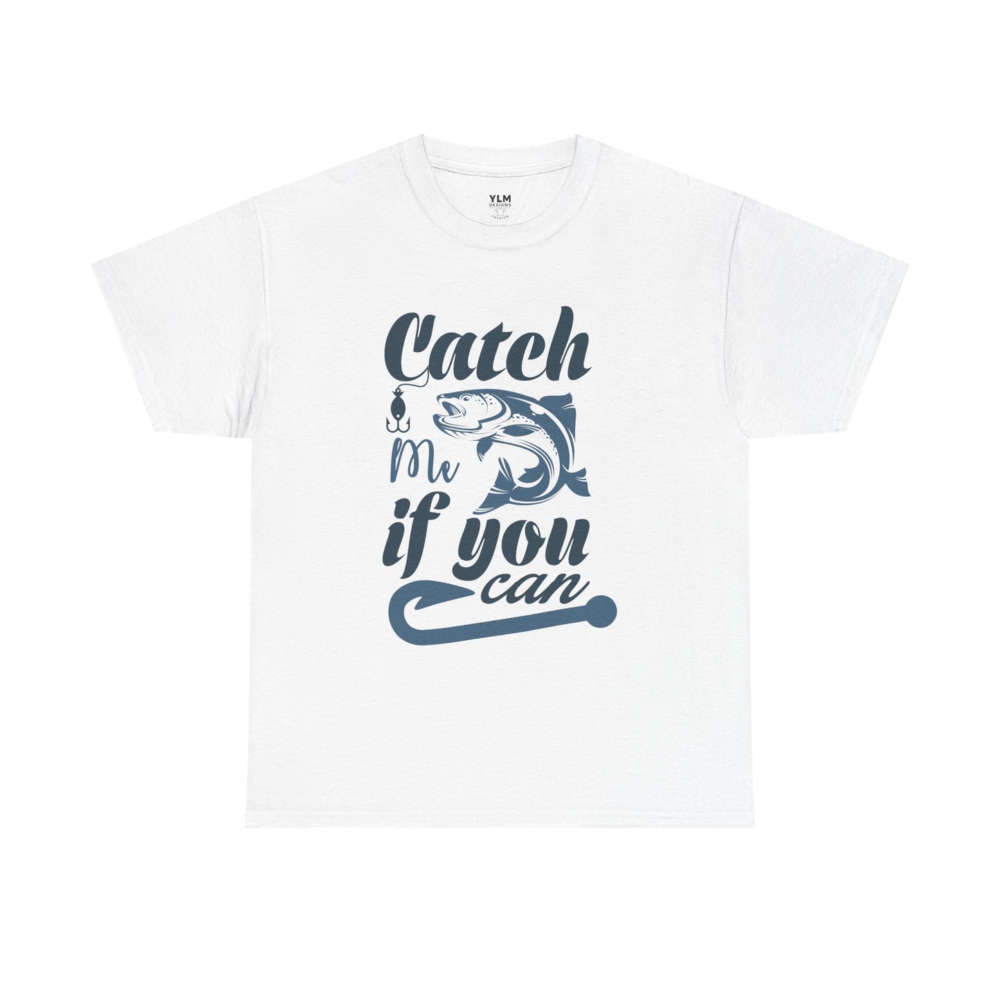 Catch Me If You Can Fishing Unisex Tee