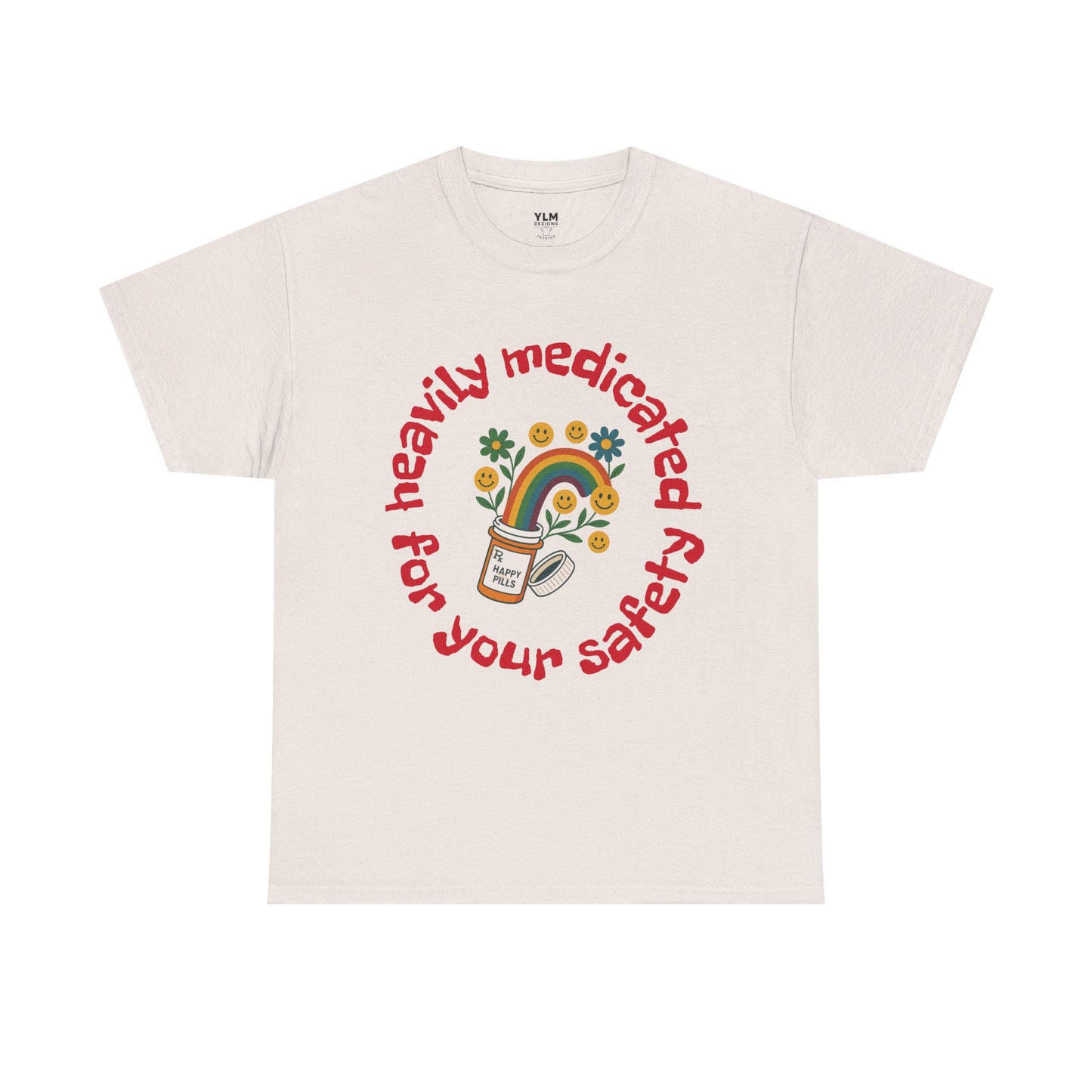 Heavily Medicated Safety Unisex Tee