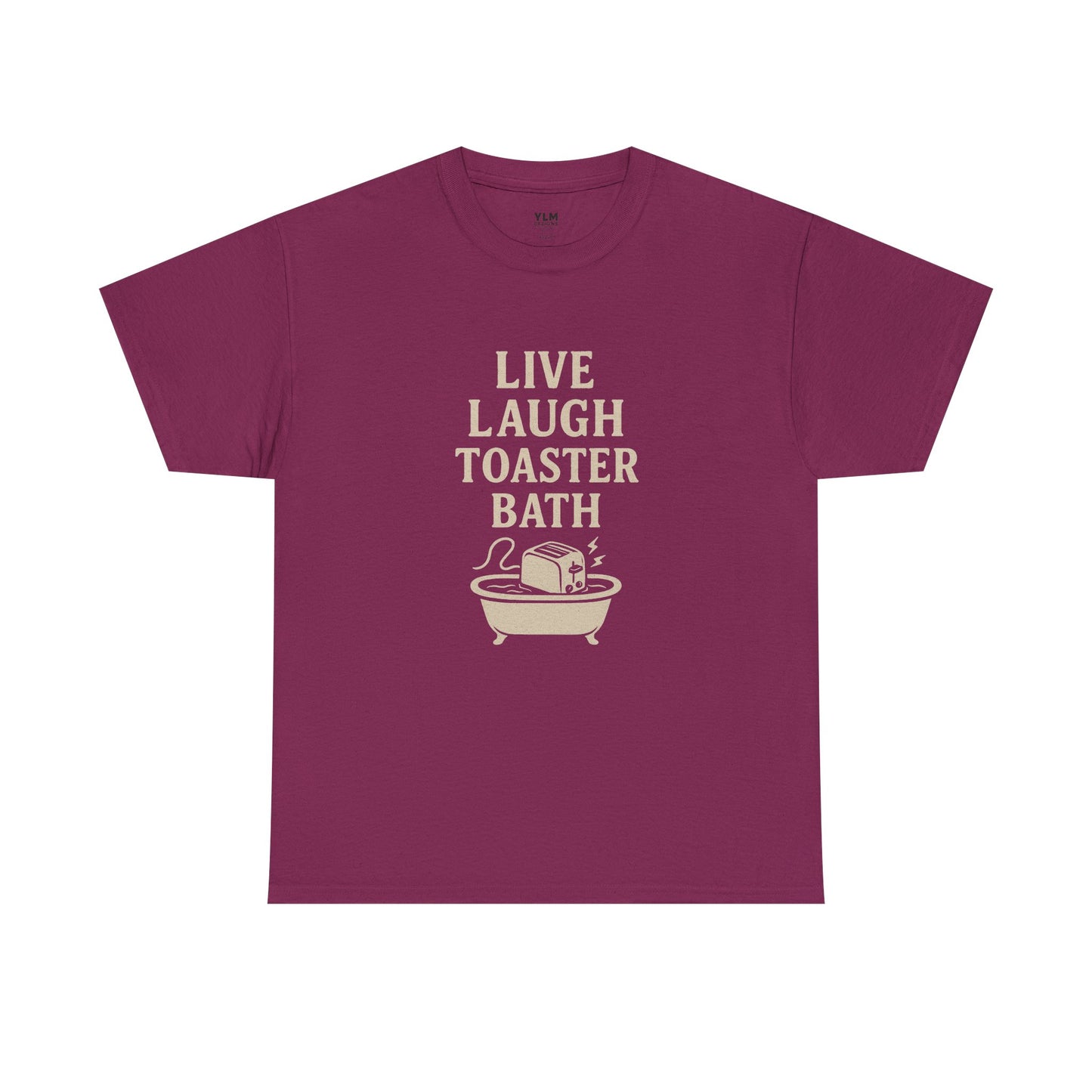 Live Laugh Toaster Bath Unisex tee