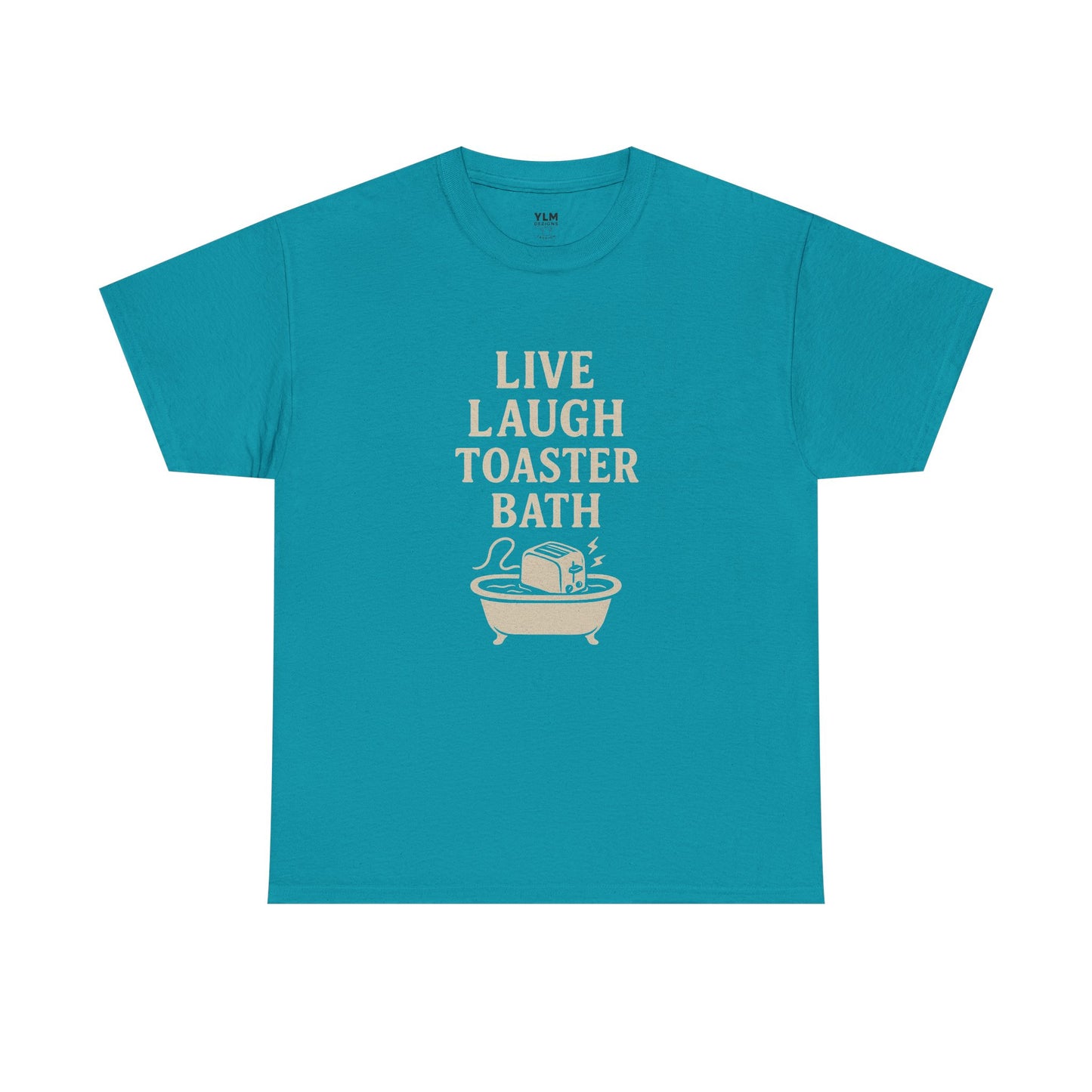 Live Laugh Toaster Bath Unisex tee