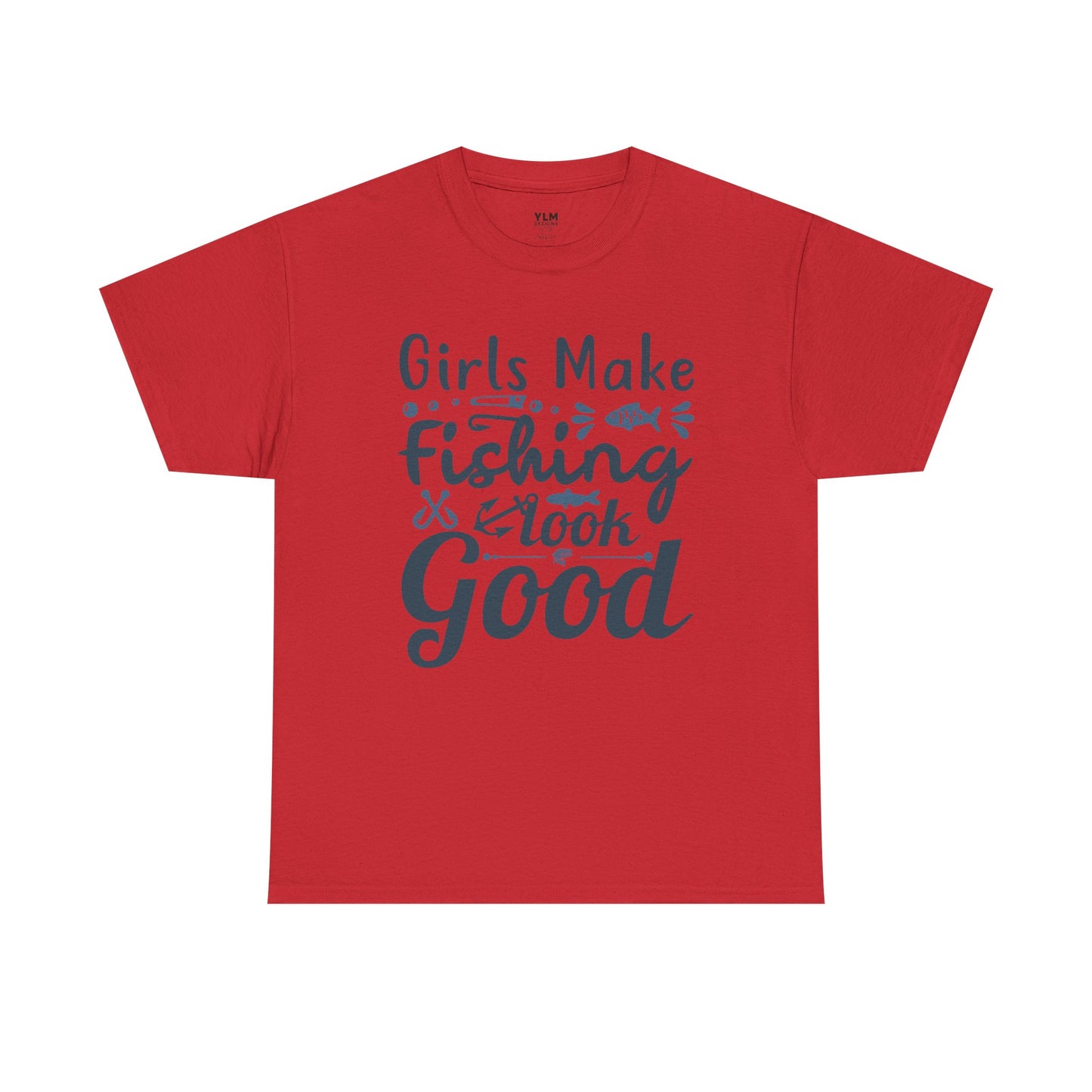 Girls Make Fishing Look Good Unisex Tee