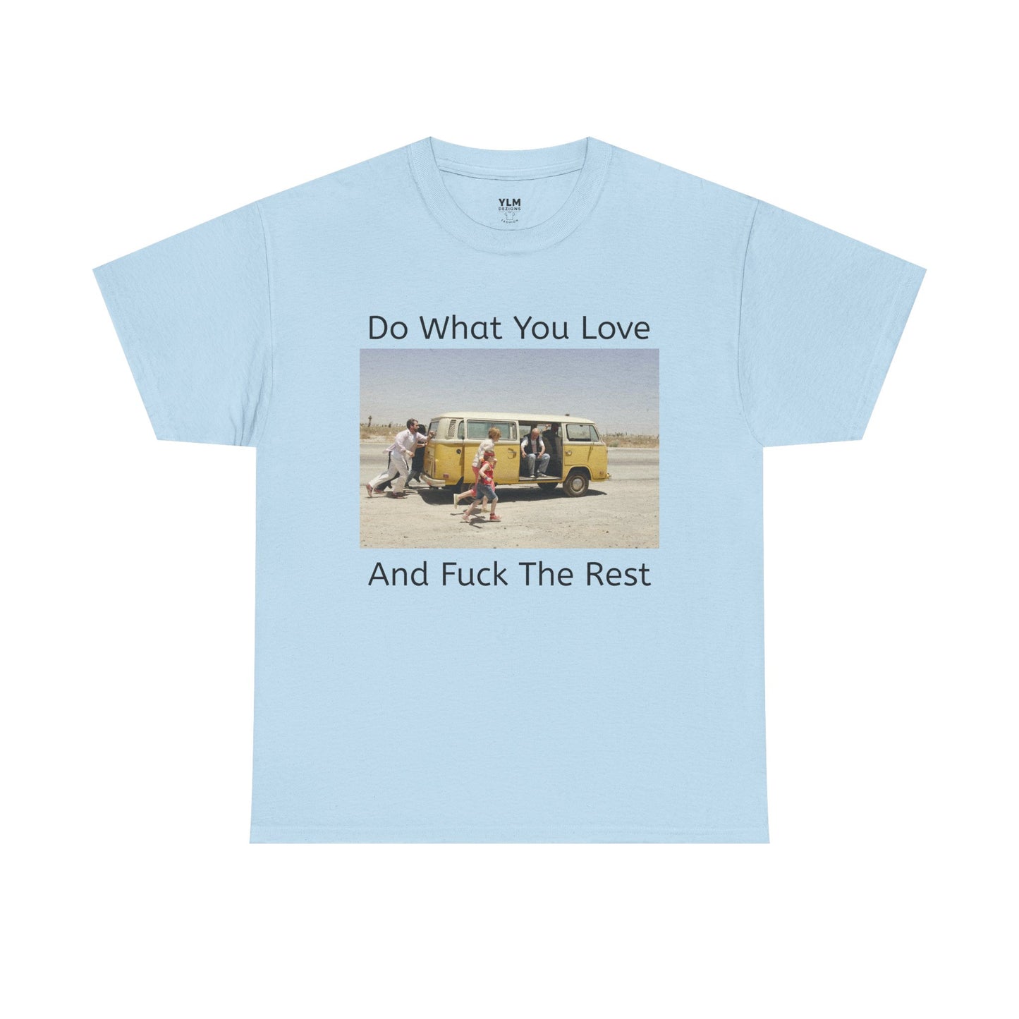 Do What You Love Unisex Tee