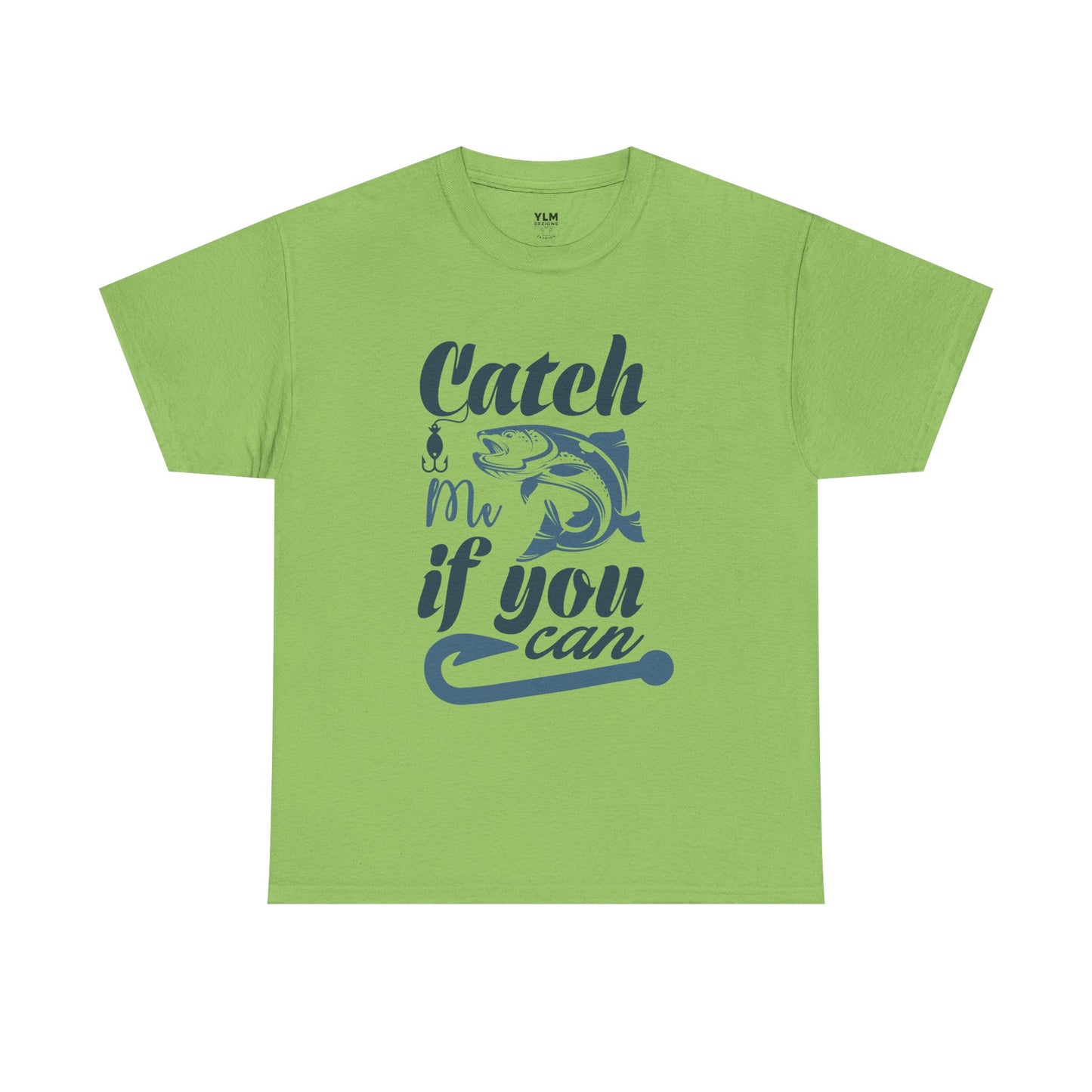 Catch Me If You Can Fishing Unisex Tee