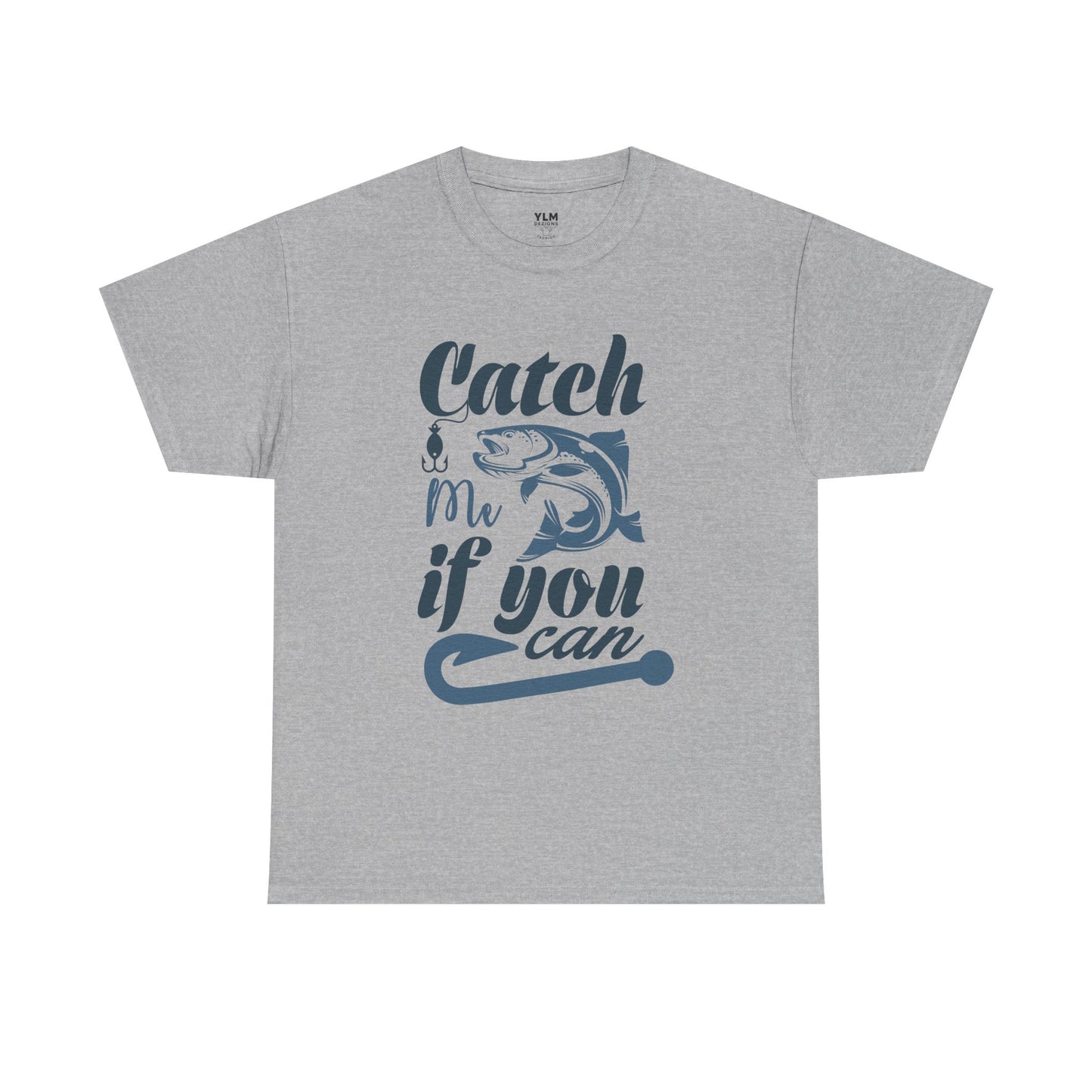 Catch Me If You Can Fishing Unisex Tee