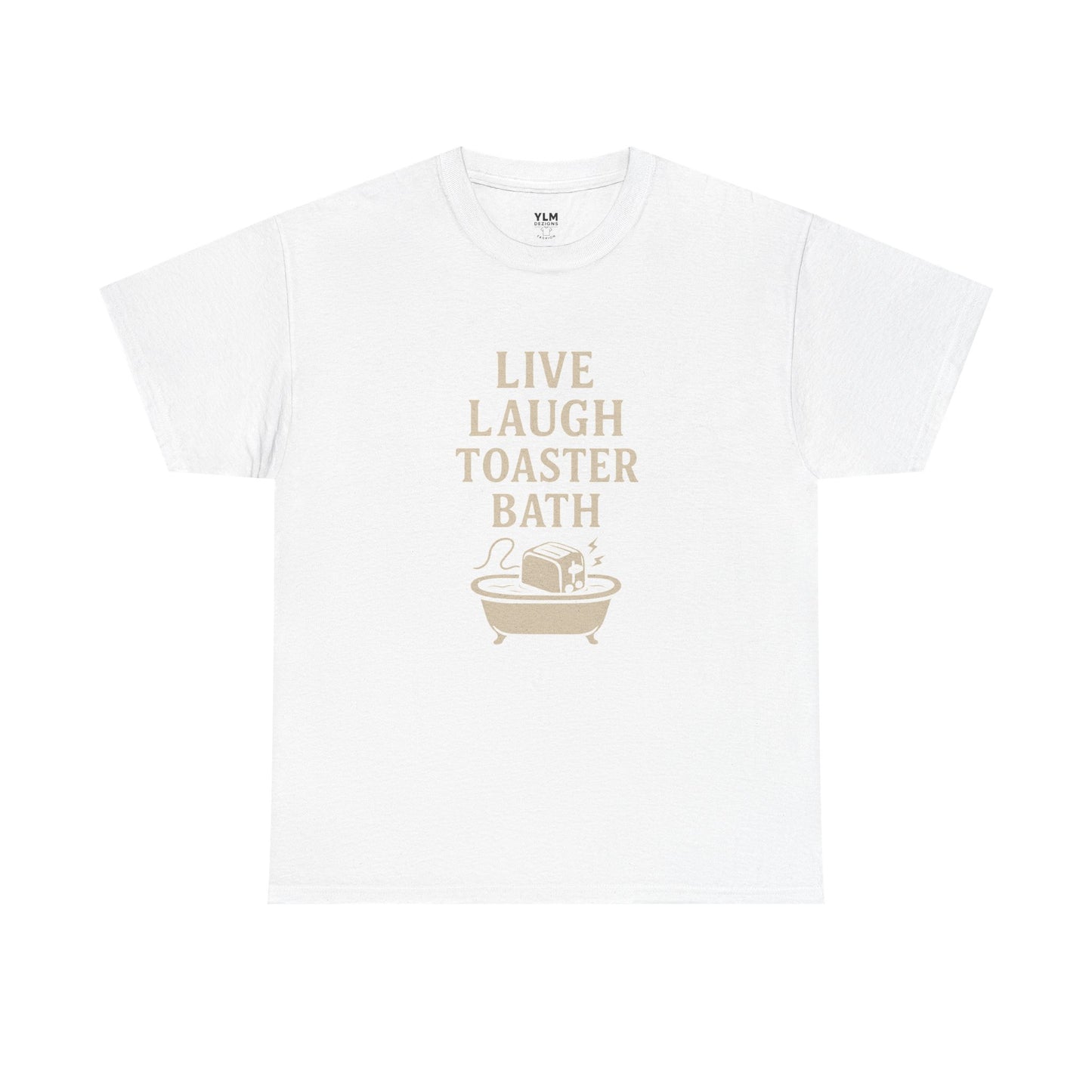 Live Laugh Toaster Bath Unisex tee