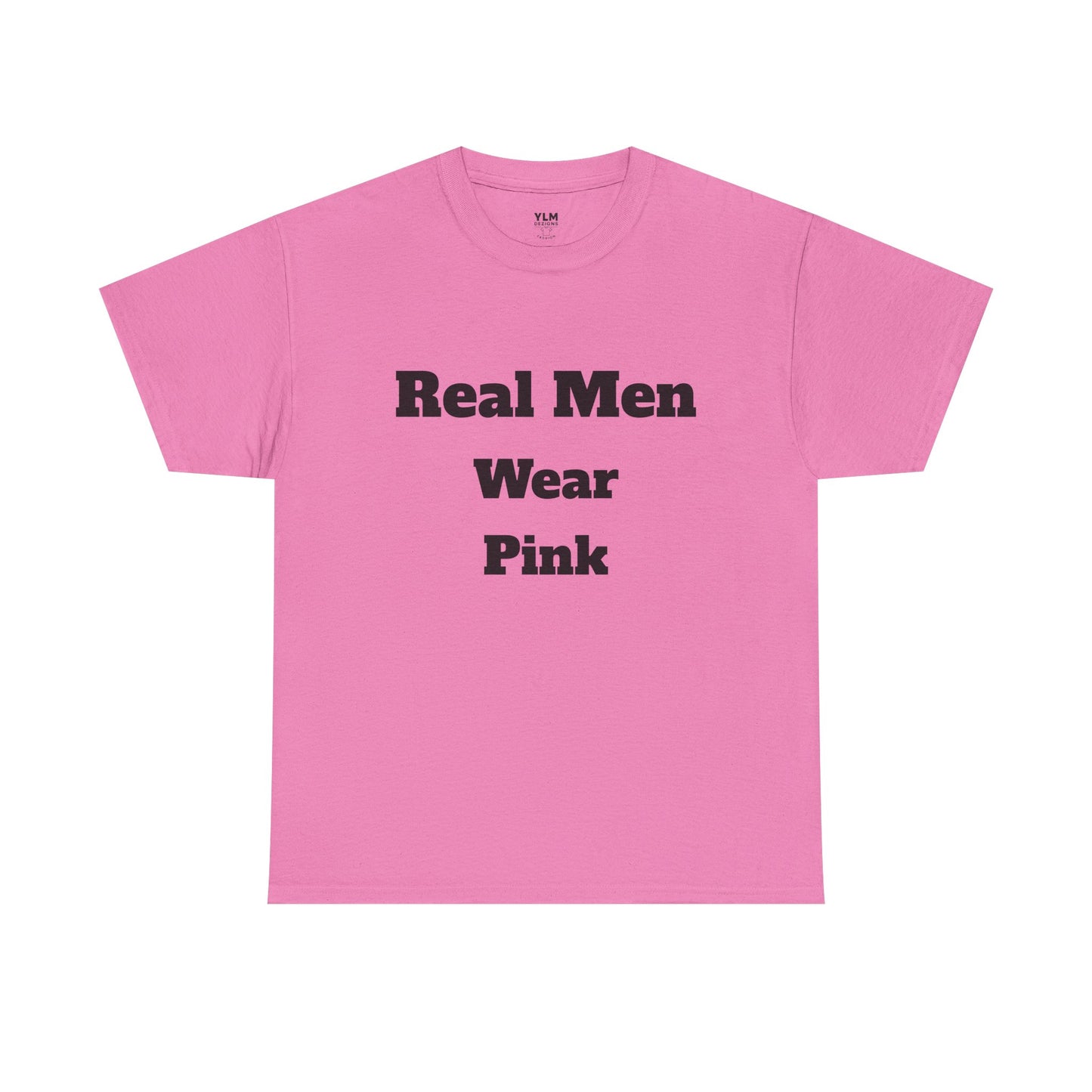 Real Men Wear Pink Unisex Tee