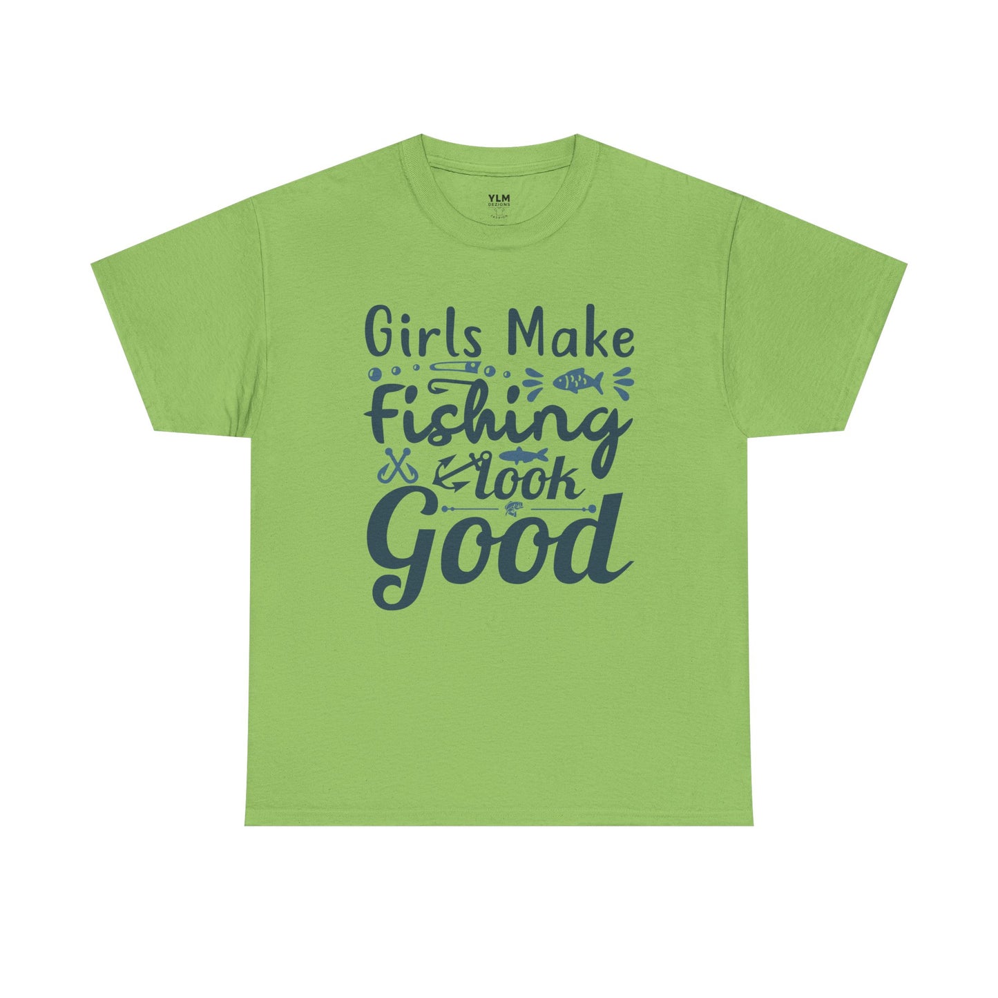 Girls Make Fishing Look Good Unisex Tee