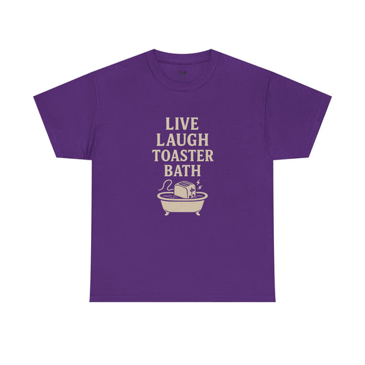 Live Laugh Toaster Bath Unisex tee