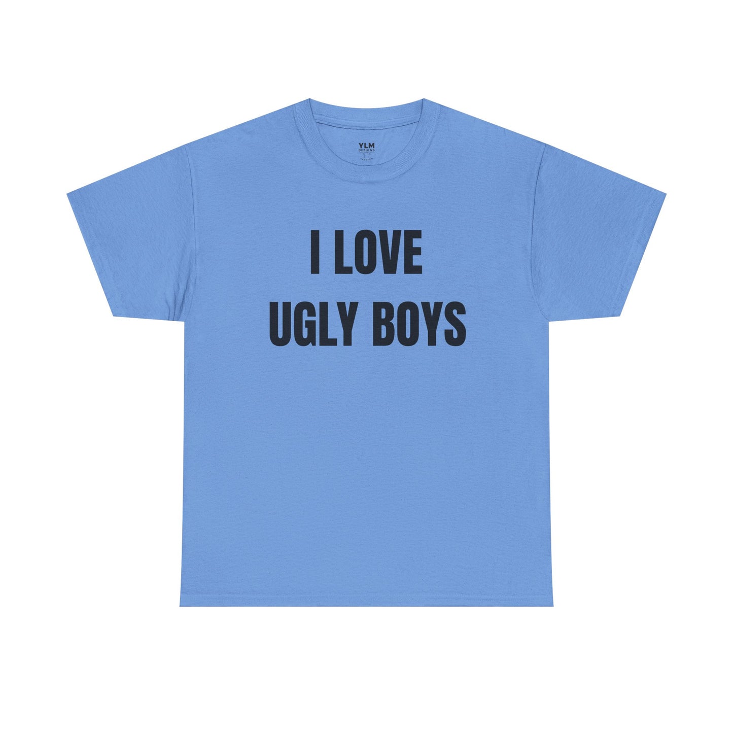 I LOVE Ugly Boys
