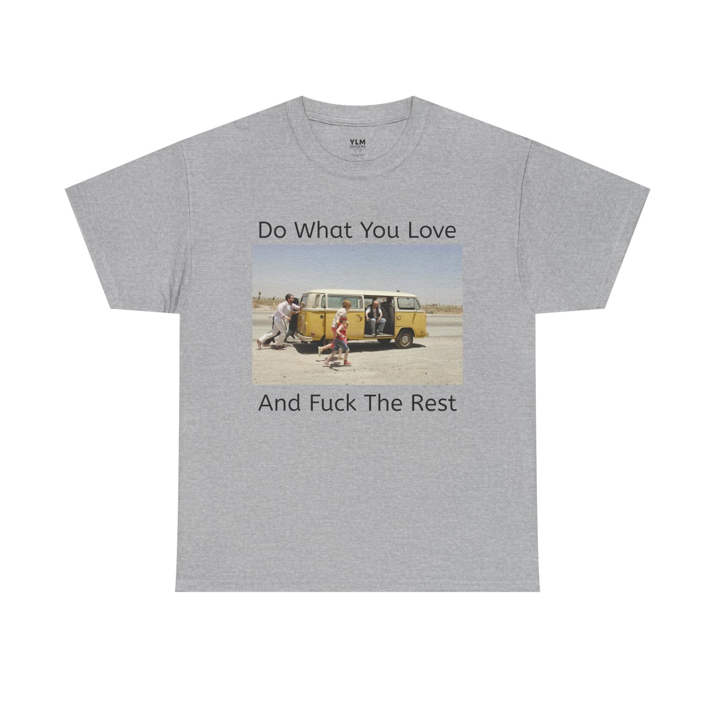 Do What You Love Unisex Tee