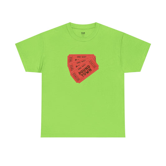 Pound Town Ticket Unisex Tee