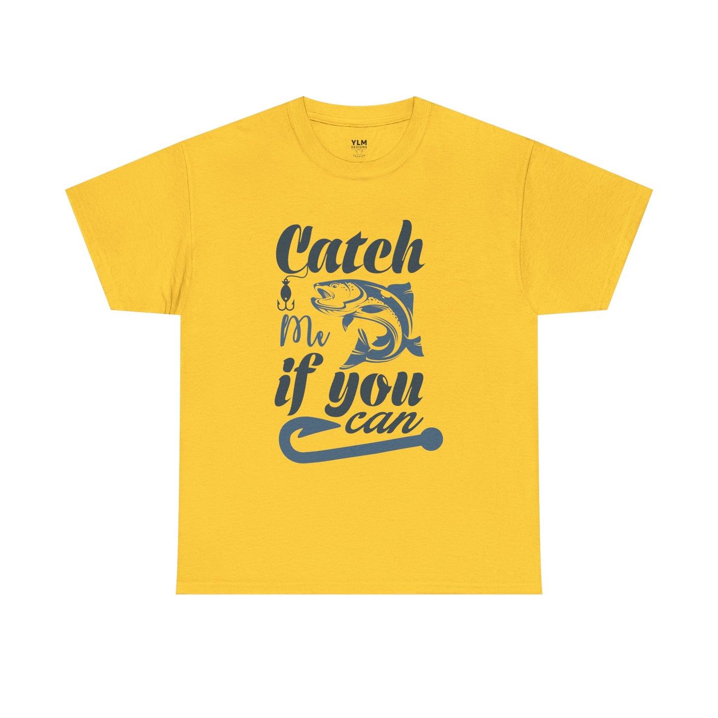 Catch Me If You Can Fishing Unisex Tee