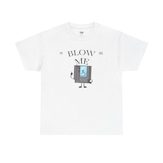 Blow Me Unisex Tee