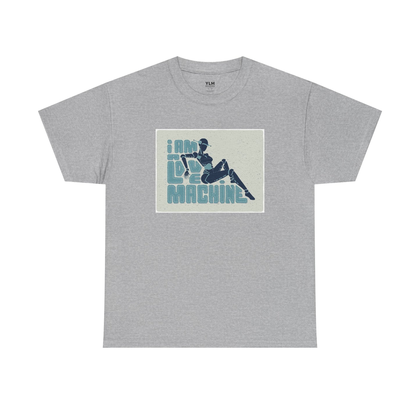 I Am A Love Machine Unisex Tee