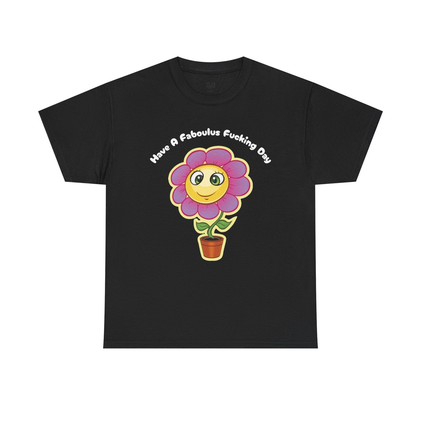 Funny Flower Fabulous Day Unisex Tee