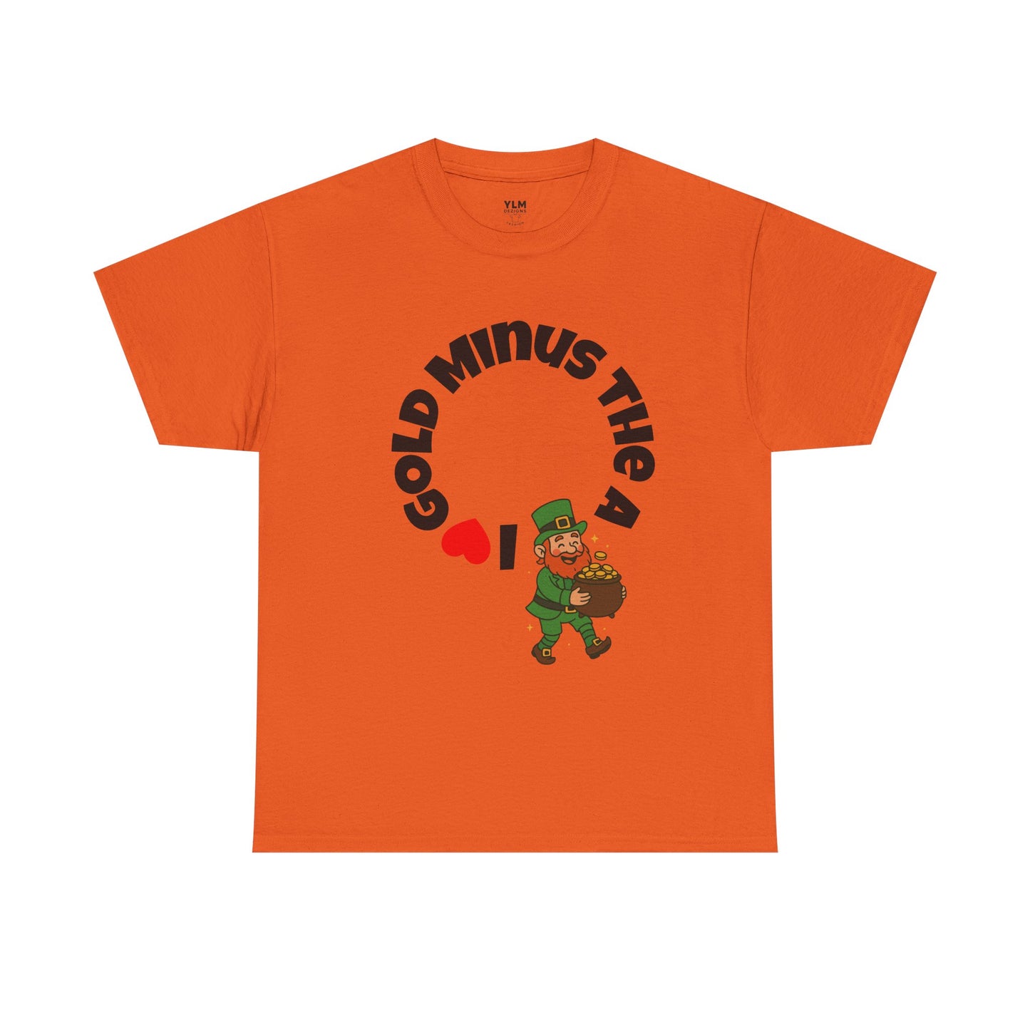 I Love You Leprechaun Unisex Tee