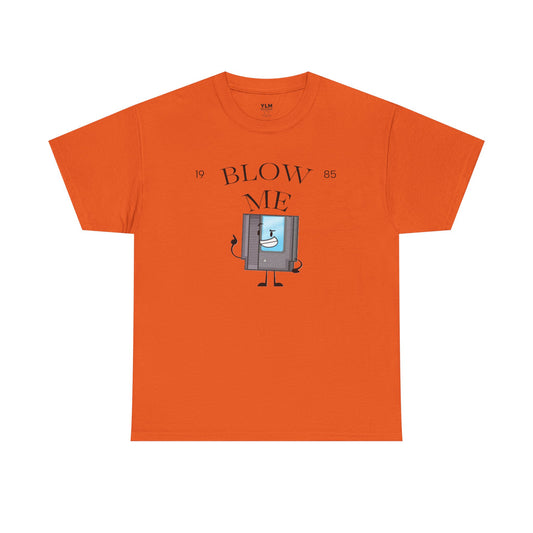 Blow Me Unisex Tee